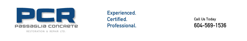 Passaglia Concrete Restoration & Repair Ltd. Call us today 604-569-1536